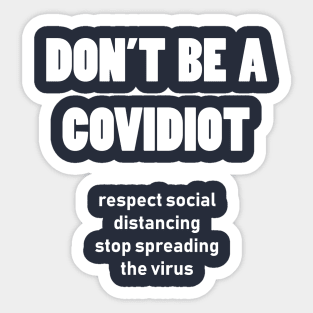 don't be a covidiot Sticker